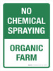 No Chemical Spraying: Organic Farm Portrait - Wall Sign No Chemical Spraying: Organic Farm Portrait - Wall Sign