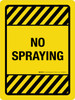 No Spraying with Hazard Stripes Landscape - Wall Sign