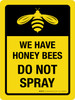 We Have Honey Bees - Do Not Spray with Icons Portrait - Wall Sign We Have Honey Bees - Do Not Spray with Icons Portrait - Wall Sign