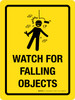 Watch For Falling Objects Portrait - Wall Sign