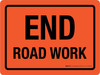 End Road Work Landscape - Wall Sign End Road Work Landscape - Wall Sign