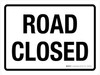 Road Closed Landscape - Wall Sign