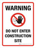 Warning: Do Not Enter Construction Site Portrait - Wall Sign Warning: Do Not Enter Construction Site Portrait - Wall Sign