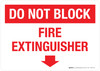 Do Not Block: Fire Extinguisher Arrow Down Landscape - Wall Sign