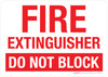 Fire Extinguisher: Do Not Block Landscape - Wall Sign Fire Extinguisher: Do Not Block Landscape - Wall Sign