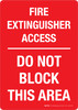 Fire Extinguisher Access: Do Not Block This Area Portrait - Wall Sign Fire Extinguisher Access: Do Not Block This Area Portrait - Wall Sign