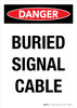 Danger: Buried Signal Cable Portrait - Wall Sign Danger: Buried Signal Cable Portrait - Wall Sign