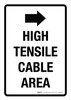 High Tensile Cable Area (Right Arrow) Portrait - Wall Sign High Tensile Cable Area (Right Arrow) Portrait - Wall Sign