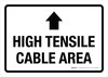 High Tensile Cable Area (Up Arrow) Landscape - Wall Sign High Tensile Cable Area (Up Arrow) Landscape - Wall Sign