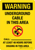 Warning: Underground Cable In This Area Portrait - Wall Sign