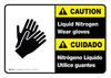 Caution: Liquid Nitrogen Wear Gloves - Bilingual Spanish - Wall Sign