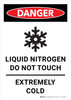 Danger: Liquid Nitrogen Do Not Touch Extemely Cold Portrait - Wall Sign