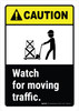 Caution: Watch for Moving Traffic ANSI Portrait - Wall Sign Caution: Watch for Moving Traffic ANSI Portrait - Wall Sign