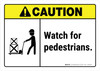 Caution: Watch for Pedestrians ANSI Landscape - Wall Sign Caution: Watch for Pedestrians ANSI Landscape - Wall Sign