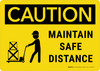 Caution: Maintain Safe Distance Landscape - Wall Sign Caution: Maintain Safe Distance Landscape - Wall Sign