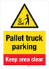 Pallet Truck Parking Keep Area Clear Portrait - Wall Sign