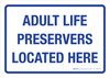 Adult Life Preservers Located Here Landscape - Wall Sign Adult Life Preservers Located Here Landscape - Wall Sign