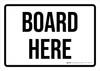 Board Here Landscape - Wall Sign