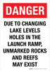 Danger: Due To Changing Lake Levels Holes In The Launch Ramp Unmarked Rocks And Reefs May Exist Portrait - Wall Sign Danger: Due To Changing Lake Levels Holes In The Launch Ramp Unmarked Rocks And Reefs May Exist Portrait - Wall Sign
