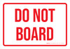 Do Not Board Landscape - Wall Sign