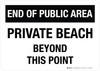 End Of Public Area: Private Beach Beyond This Point White Landscape - Wall Sign