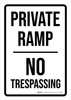 Private Ramp: No Trespassing Portrait - Wall Sign Private Ramp: No Trespassing Portrait - Wall Sign