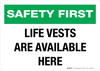 Safety First: Life Vests Are Available Here Landscape - Wall Sign