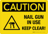 Caution Nail Gun In Use Keep Clear with Icon Landscape - Wall Sign