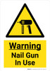Warning Nail Gun In Use with Hazard Icon Portrait - Wall Sign