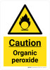 Caution Organic Peroxide with Hazard Icon Portrait - Wall Sign Caution Organic Peroxide with Hazard Icon Portrait - Wall Sign