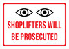 Shoplifters Will Be Prosecuted with Icon Landscape - Wall Sign