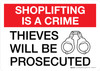 Shoplifting Is A Crime - Thieves Will Be Prosecuted with Icon Landscape - Wall Sign