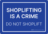 Shoplifting Is A Crime Do Not Shoplift Landscape - Wall Sign Shoplifting Is A Crime Do Not Shoplift Landscape - Wall Sign