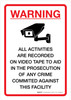 Warning All Activities Are Recorded On Video Tape with Icon Portrait - Wall Sign