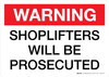 Warning Shoplifters Will Be Prosecuted Landscape - Wall Sign