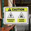 Caution: Pedestrian Activity Forklift Activity Landscape - Rack Mounted Sign Caution: Pedestrian Activity Forklift Activity Landscape - Rack Mounted Sign