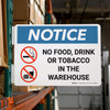 Notice: No Food, Drink, Or Tobacco in The Warehouse Landscape - Rack Mounted Sign Notice: No Food, Drink, Or Tobacco in The Warehouse Landscape - Rack Mounted Sign