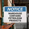 Notice: Warehouse Contains Petroleum Products Landscape - Rack Mounted Sign