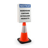 Notice: Warehouse Contains Petroleum Products Portrait - Double-Sided Cone Sign