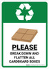 PLEASE: Break Down and Flatten All Cardboard Boxes - Wall Sign PLEASE: Break Down and Flatten All Cardboard Boxes - Wall Sign