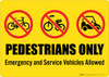 Pedestrians Only - Emergency and Service Vehicles Allowed - Wall Sign Pedestrians Only - Emergency and Service Vehicles Allowed - Wall Sign