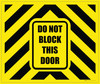 Do Not Block This Door Yellow/Black Hazard Landscape - Large Floor Sign