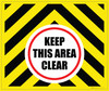 Keep This Area Clear Landscape - Large Floor Sign Keep This Area Clear Landscape - Large Floor Sign