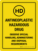 Antineoplastic Hazardous Drug Portrait - Wall Sign Antineoplastic Hazardous Drug Portrait - Wall Sign