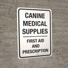 Canine Medical Supplies - First Aid & Prescription Portrait - Wall Sign Canine Medical Supplies - First Aid & Prescription Portrait - Wall Sign