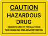 Caution - Hazardous Drug Landscape - Wall Sign Caution - Hazardous Drug Landscape - Wall Sign