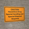 Caution: Hazardous Drug Special Handling And Special Disposal Required Landscape - Wall Sign