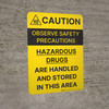Caution - Hazardous Drugs Are Handled And Stored In This Area Portrait - Wall Sign Caution - Hazardous Drugs Are Handled And Stored In This Area Portrait - Wall Sign
