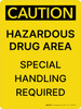 Caution: Hazardous Drug Area Special Handling Required Portrait - Wall Sign Caution: Hazardous Drug Area Special Handling Required Portrait - Wall Sign