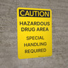 Caution: Hazardous Drug Area Special Handling Required Portrait - Wall Sign Caution: Hazardous Drug Area Special Handling Required Portrait - Wall Sign